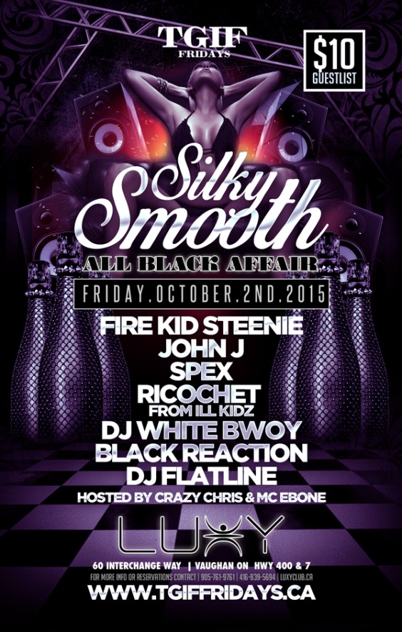 TGIF Fridays Presents SILKY SMOOTH All Black Edition