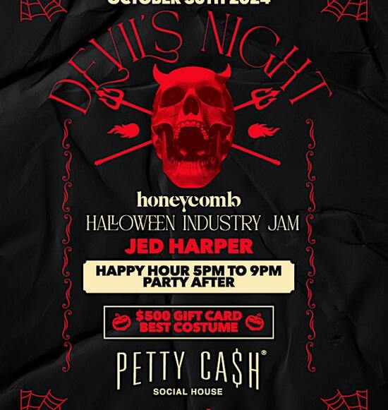 Petty Cash Weekly Presents DEVILS NIGHT