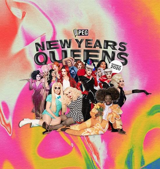 PEG Presents: New Years Queens: Goodbye 2020!