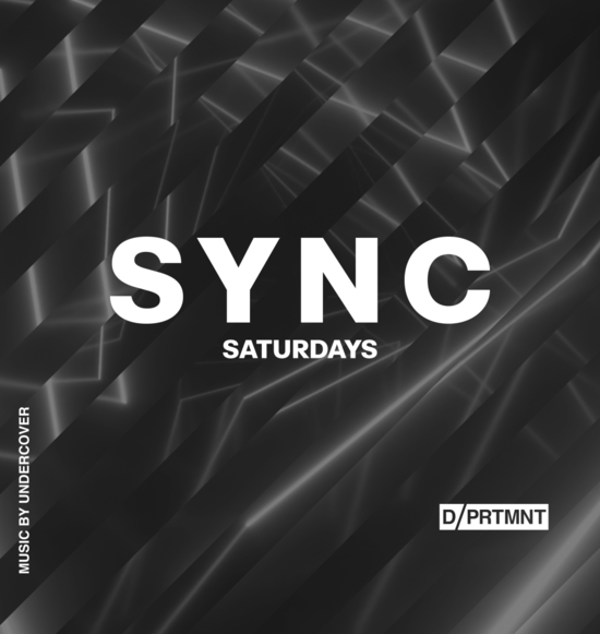 DPRTMNT PRESENTS SYNC SATURDAYS