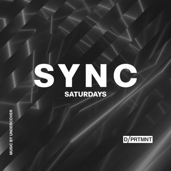 DPRTMNT PRESENTS SYNC SATURDAYS